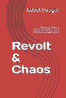 Revolt & Chaos: 30 pesos and 30 years of progress destroyed in 30 days.  A personal view of the social crisis in Chile from behind house bars.