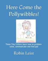Here Come the Pollywibbles