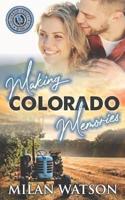 Making Colorado Memories