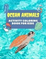 Ocean Animals Activity Coloring Book For Kids