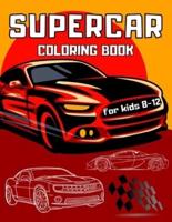 Supercar coloring book for kids 8-12: Amazing Sport and Supercar Designs.
