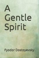 A Gentle Spirit