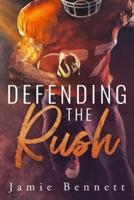 Defending the Rush