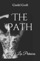 The Path: Tome I Les Prémices