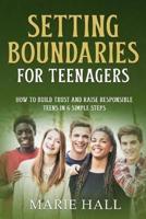 Setting Boundaries for Teenagers