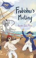 Frobisher's Mutiny