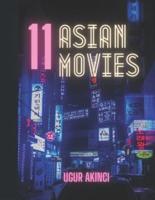 11 Asian Movies: Selected Masterworks from Chinese, Taiwanese, Japanese, and South Korean Cinema, Detailed Commentary, plus Plot Points