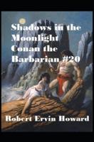 Shadows in the Moonlight Annotated