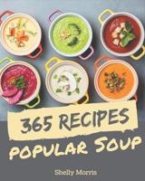 365 Popular Soup Recipes