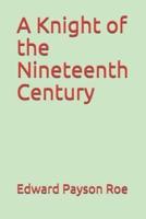 A Knight of the Nineteenth Century