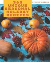 365 Unique Seasonal Holiday Recipes