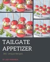 365 Unique Tailgate Appetizer Recipes
