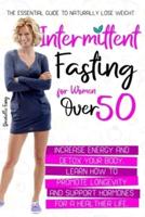 Intermittent Fasting for Women Over 50