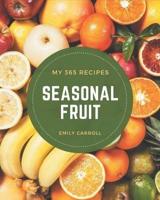 My 365 Seasonal Fruit Recipes