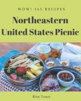 Wow! 365 Northeastern United States Picnic Recipes