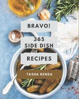 Bravo! 365 Side Dish Recipes