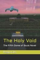The Holy Void