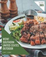 Wow! 365 Southern United States Outdoor Recipes