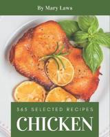 365 Selected Chicken Recipes
