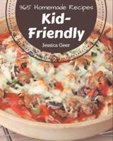 365 Homemade Kid-Friendly Recipes