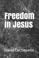 Freedom in Jesus