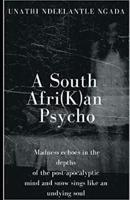 A South Afri(K)an Psycho
