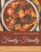 Bravo! 365 Family-Friendly Recipes
