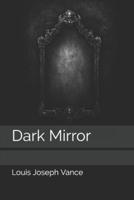 Dark Mirror