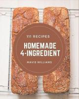 111 Homemade 4-Ingredient Recipes