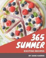 365 Exciting Summer Recipes