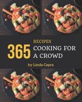 365 Cooking for a Crowd Recipes