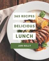 365 Delicious Lunch Recipes