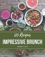 123 Impressive Brunch Recipes