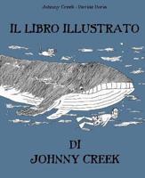 Il Libro Illustrato Di Johnny Creek