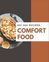 Ah! 365 Comfort Food Recipes