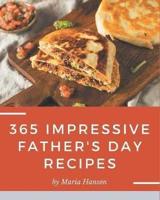 365 Impressive Father's Day Recipes