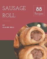 88 Sausage Roll Recipes