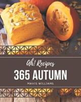 Ah! 365 Autumn Recipes
