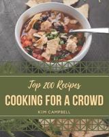 Top 200 Cooking for a Crowd Recipes