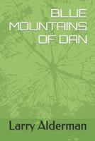 BLUE MOUNTAINS OF DAN
