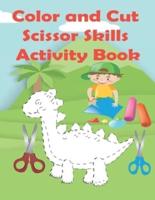Color and Cut Scissor Skills Activity Book