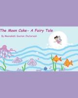 The Moon Cake- A Fairy Tale