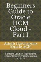 Beginners Guide to Oracle HCM Cloud - Part 1