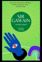 Sir Gawain: an epic poem