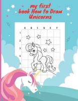 My First Book How to Draw Unicornes