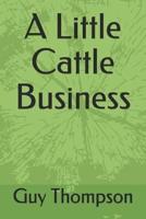 A Little Cattle Business
