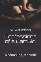 Confessions of a CamGirl