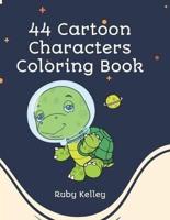 44 Cartoon Characters Coloring Book