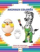 Animaux Colorés - Livre De Coloriage Pour Les Enfants
