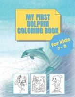 My First Dolphin Coloring Book